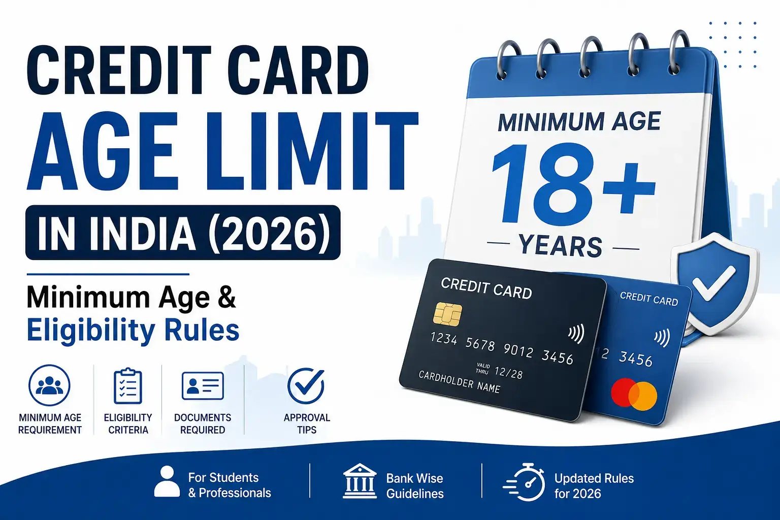 Credit Card Age Limit in India 2026 minimum age and eligibility rules